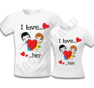 Парные футболки "I love him / her" love is